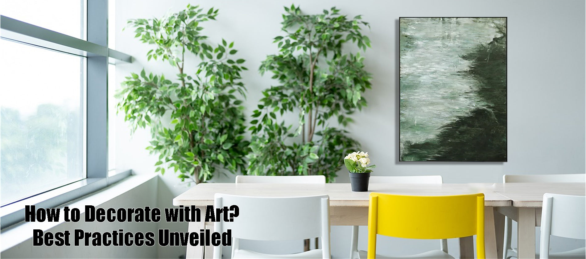 How to Decorate with Art? Best Practices Unveiled